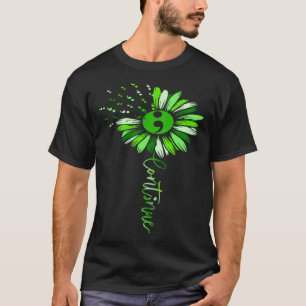 Continue Green Semicolon Sunflower Mental Health A T-Shirt