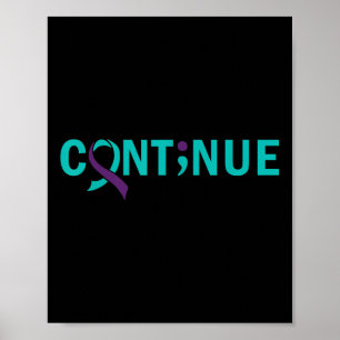 Continue Semicolon Suicide Prevention Awareness Poster