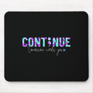 Continue Suicide Prevention Awareness Tie Dye Semi Mouse Mat