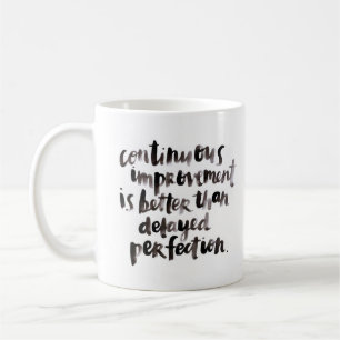 "Continuous Improvement..." - Classic White Mug