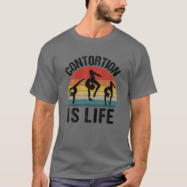 Contortionist Contortion Is Life Funny Retro Gymna T-Shirt (Front)