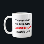contractor, awesome coffee mug<br><div class="desc">awesome contractor</div>