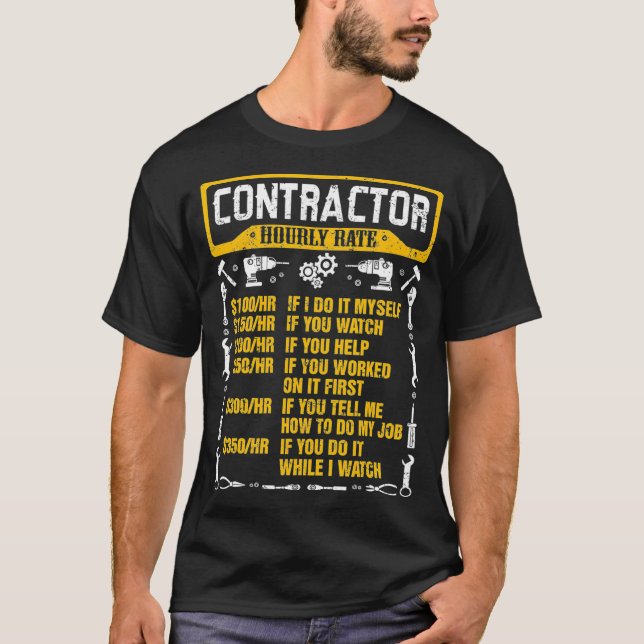 Contractor Hourly Rate Price Chart Funny Work T-Shirt (Front)
