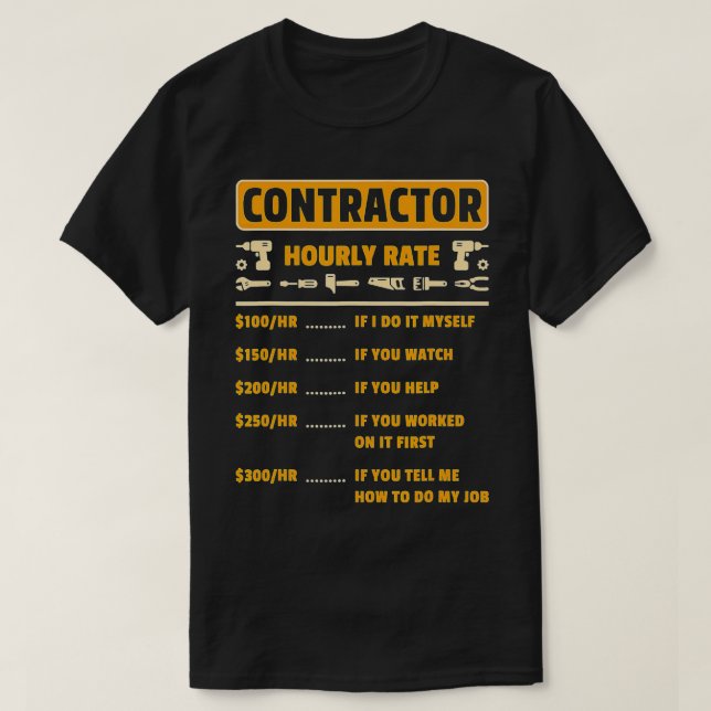 Contractor Hourly Rate Price Chart Labor Funny Gif T-Shirt (Design Front)
