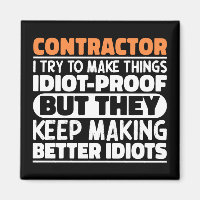 Contractor I Try To Make Things Funny Sayings