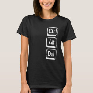Control Alt Delete Ctrl Alt Del Column T-Shirt