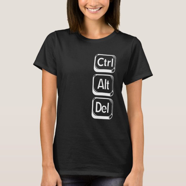 Control Alt Delete Ctrl Alt Del  Column T-Shirt (Front)