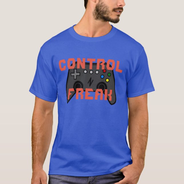 Control Freak Gamer's T-Shirt (Front)