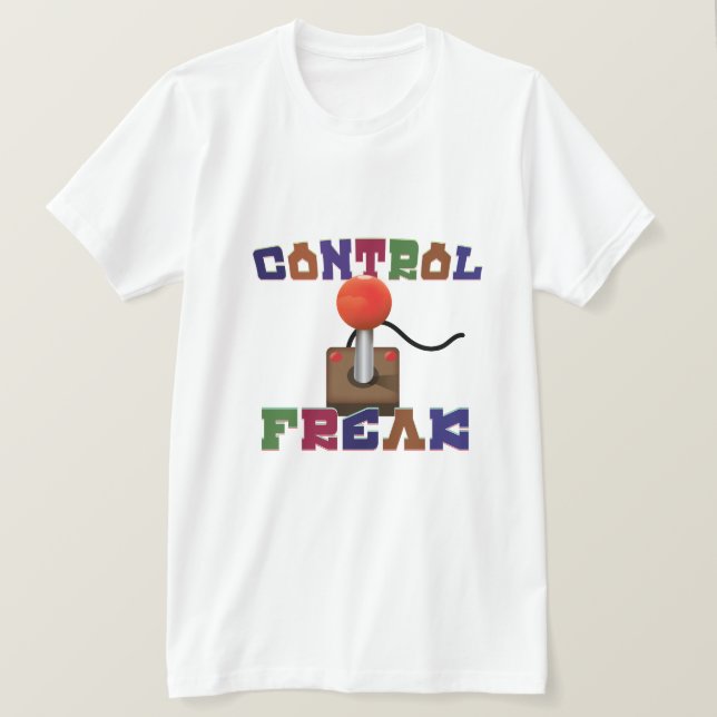 Control Freak T-Shirt (Design Front)