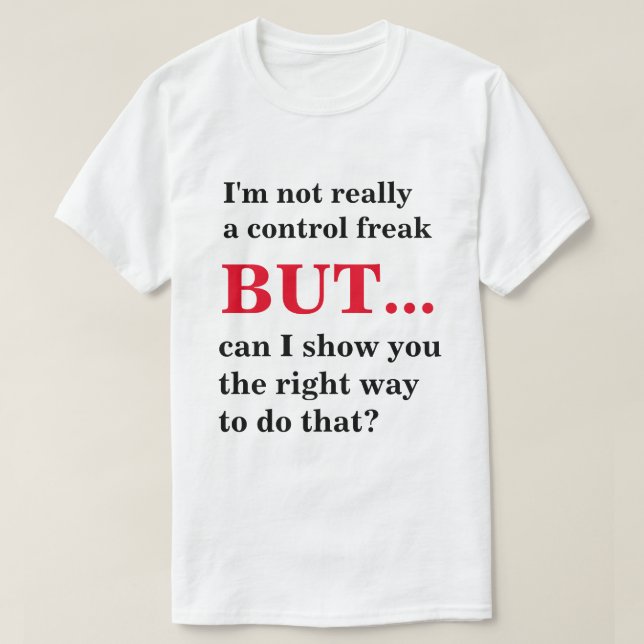 Control Freak T-Shirt (Design Front)