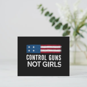 Control Guns Not Girls Postcard
