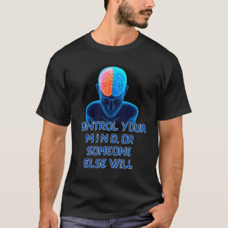 Control Mind and Path DSD DesignSafeDrug T-Shirt