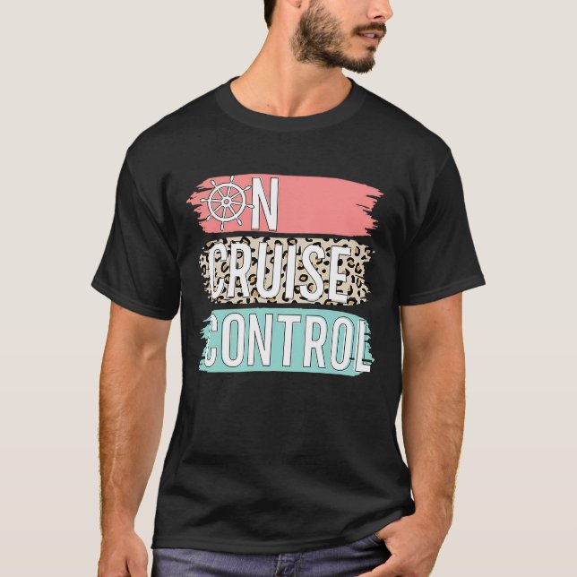 Control On Cruise Leopard  Summer Vacation Family  T-Shirt (Front)