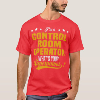 Control Room Operator  T-Shirt