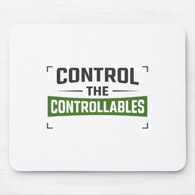 Control The Controllables Soccer Motivation  Mouse Mat (Front)