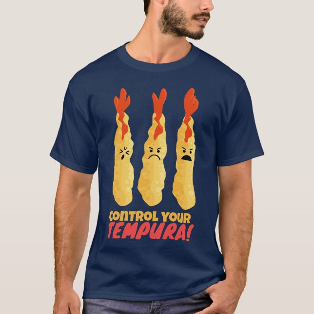 Control Your Tempura T-Shirt (Front)