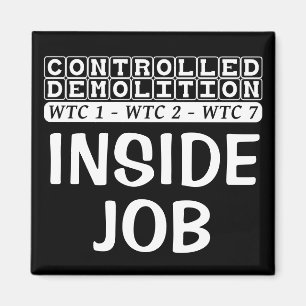 Controlled Demolition WTC complex Inside Job black Magnet