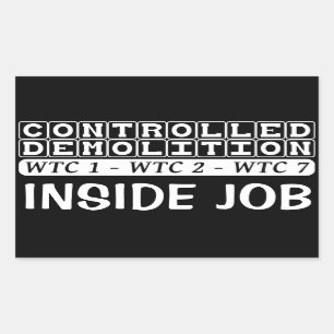 Controlled Demolition WTC complex Inside Job black Rectangular Sticker