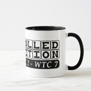 Controlled Demolition WTC Complex Inside Job Mug