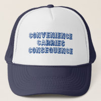 Convenience Carries Consequence
