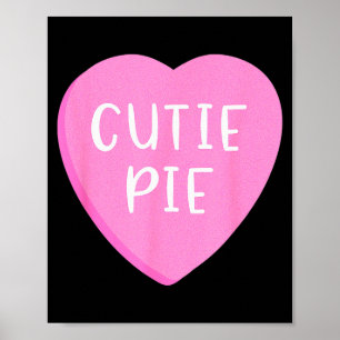 Conversation Candy Heart Cutie Pie Valentines Day  Poster