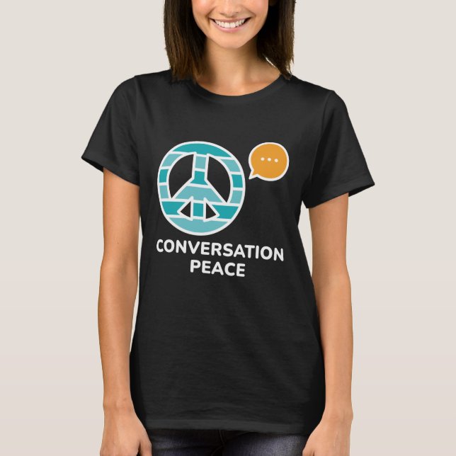 Conversation Peace T-Shirt (Front)