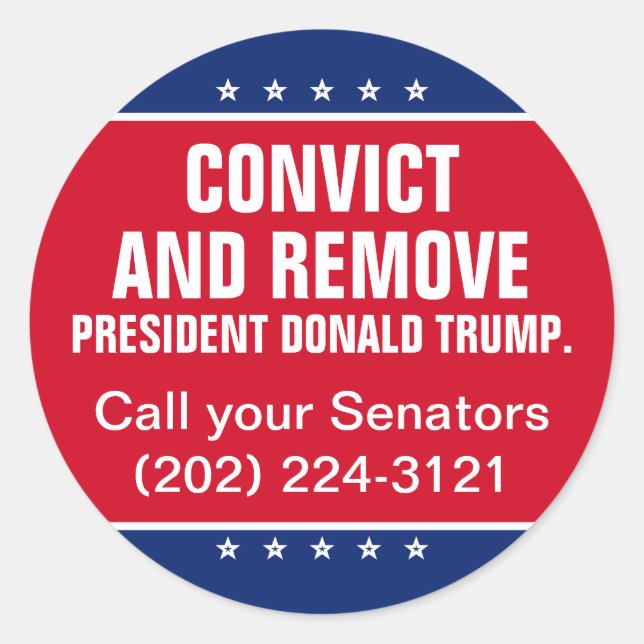 Convict and Remove Senate President Donald Trump Classic Round Sticker (Front)