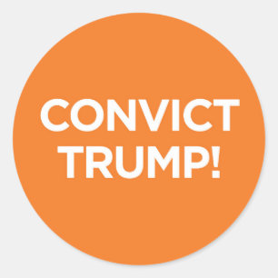 Convict Trump! - Sticker