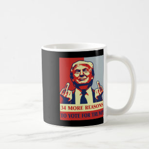 Convicted Felon 34 More Reasons To Vote For Trump Coffee Mug
