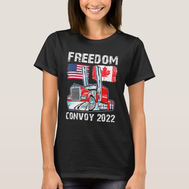 Convoy 2022 Canada & Amrica Freedom Trucker Cheers T-Shirt (Front)