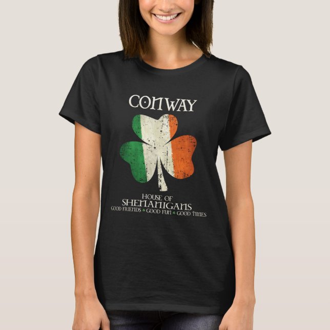 Conway Last Name Family Ireland Irish House Of She T-Shirt (Front)