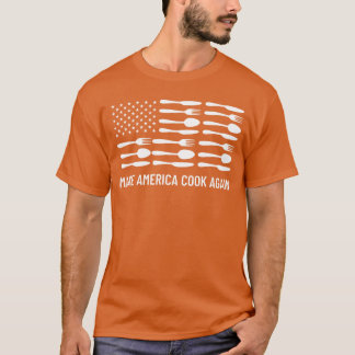 Cook Again Funny BBQ Barbeque Patriot Chef Gift fu T-Shirt