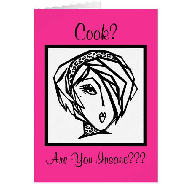 Cook? Are You Insane??? cards (Front)