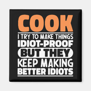 Cook I Try To Make Things Funny Sayings Cooking Magnet