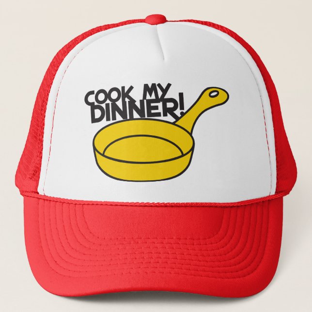 cook my dinner! with saucepan frying pan trucker hat (Front)