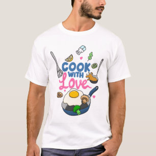 Cook with Love T-Shirt