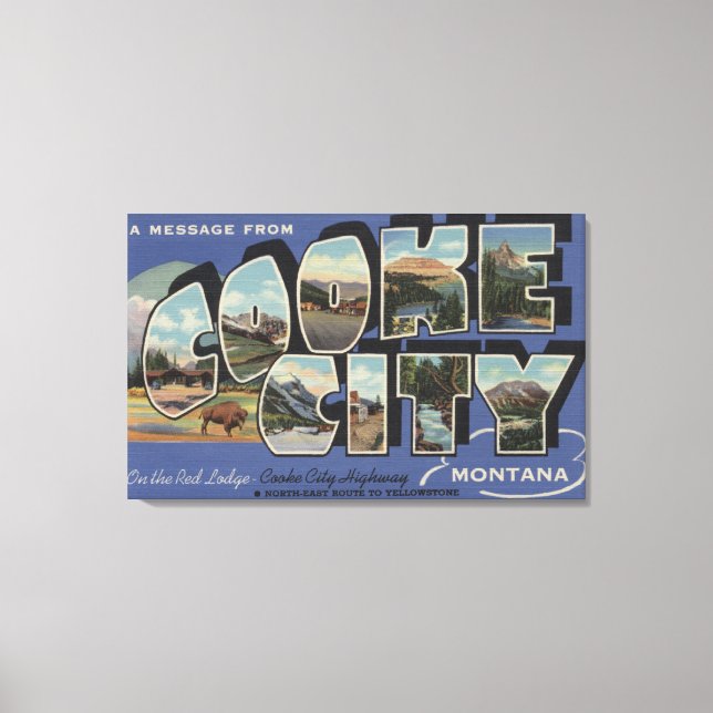 Cooke City, Montana - Large Letter Scenes 2 Canvas Print (Front)
