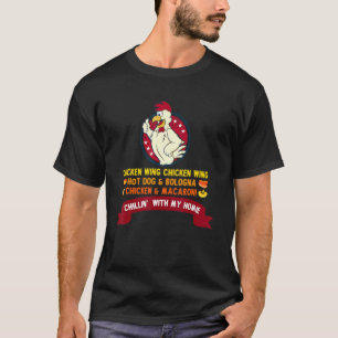 Cooked Chicken Wing Chicken Wing Hot Dog And Bolog T-Shirt
