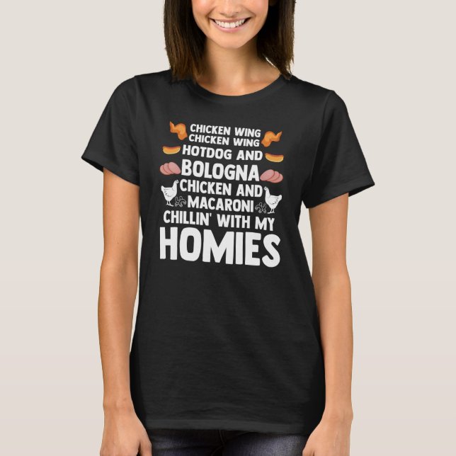 Cooked Chicken Wing Hot Dog & Bologna Chillin With T-Shirt (Front)