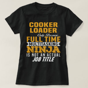 Cooker Loader T-Shirt