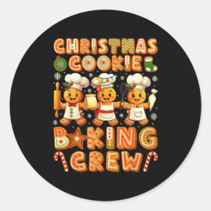 Cookie Baking Crew Christmas Gingerbread Lovers Wo Classic Round Sticker