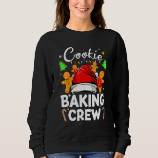 Cookie Baking Crew Christmas Santa Family Gingerbr Sweatshirt