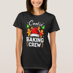 Cookie Baking Crew Christmas Santa Family Gingerbr T-Shirt