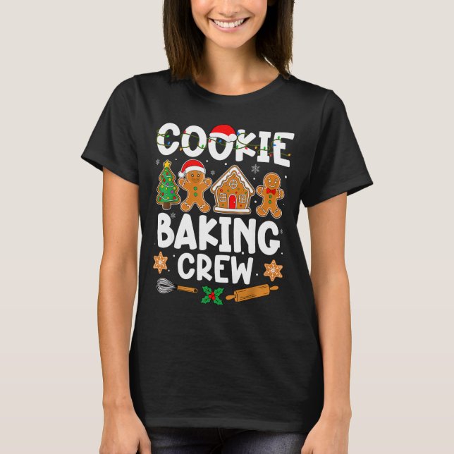 Cookie Baking Crew For Women Kids Men Boy Family C T-Shirt (Front)