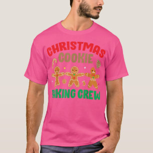 Cookie Baking Crew Funny Cute Matching Family Chri T-Shirt