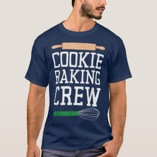 Cookie Baking Crew Matching Family XMas Cookie Bak T-Shirt