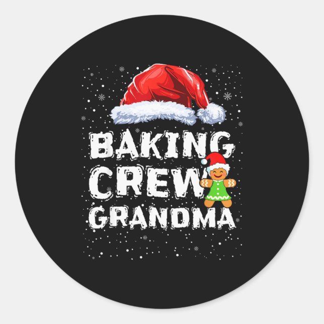 Cookie Baking Crew Shirt Grandma Matching Christma Classic Round Sticker (Front)