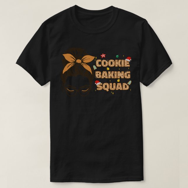 Cookie Baking Squad Cute Messy Bun Family Matching T-Shirt (Design Front)