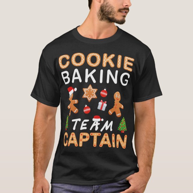Cookie Baking Team Captain Hilarious Gingerbread C T-Shirt (Front)