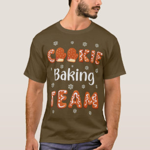 Cookie Baking Team Christmas Family Baking Gingerb T-Shirt